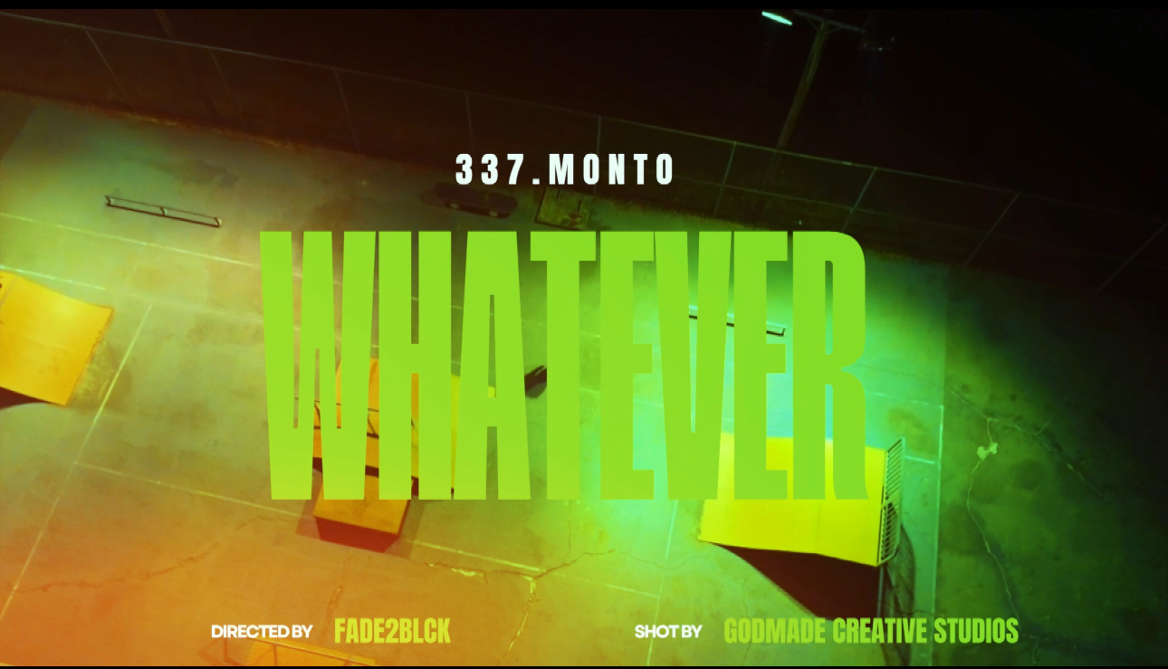 337.Monto — 'Whatever' Music Video